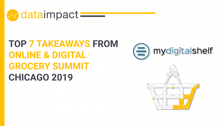 Online & digital grocery summit chicago 2019 data impact my digital shelf